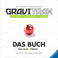 Ravensburger GraviTrax. Das Buch für Fans und Profis Hardcover